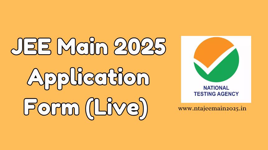 JEE Main 2025 Application Form